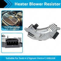 Heater Blower Fan Motor Resistor Suitable For Saab 9-3 Signum Vectra C 9180208